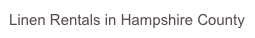 Linen Rentals in Hampshire County
